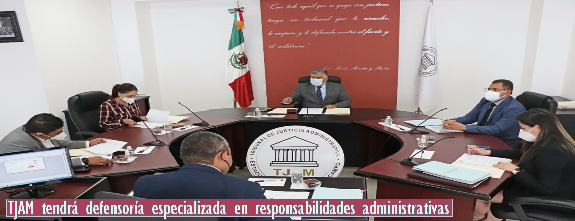 TJAM tendrá defensoría especializada en responsabilidades administrativas